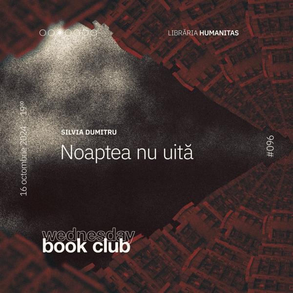 Afiș WBC #096: Noaptea nu uită de Silvia Dumitru