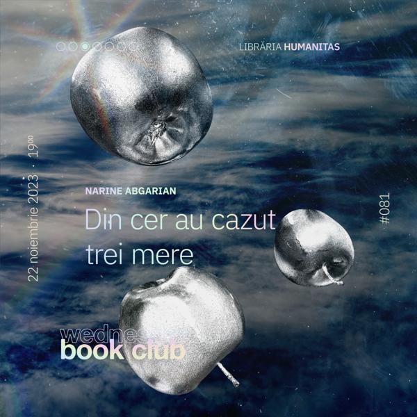 Afiș WBC #081: Din cer au căzut trei mere de Narine Abgarian