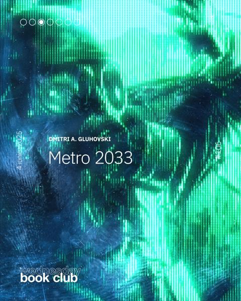 Afiș WBC #106: Metro 2033 de Dmitri A. Gluhovski