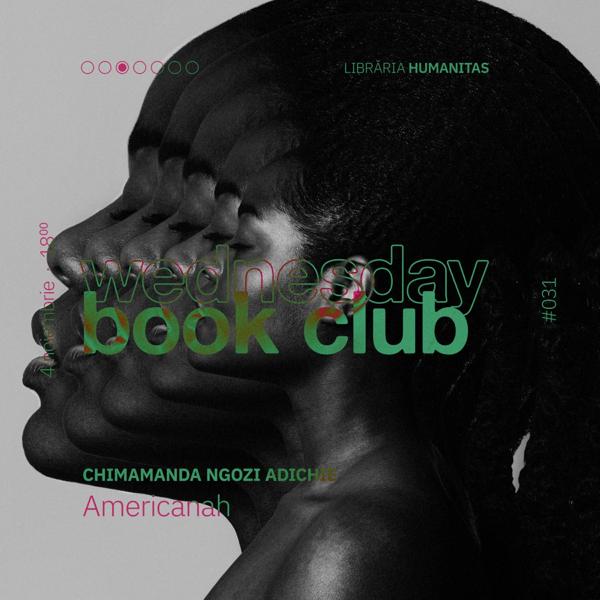 Afiș WBC #031: Americanah de Chimamanda Ngozi Adichie