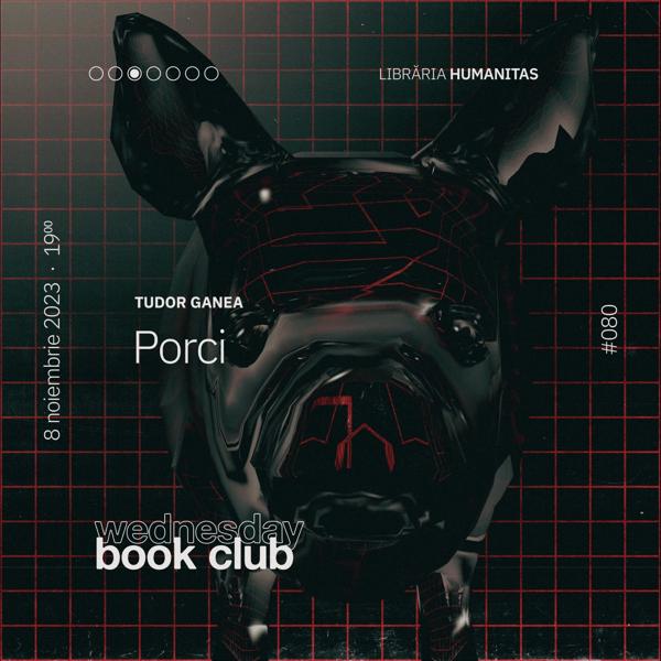 Afiș WBC #080: Porci de Tudor Ganea