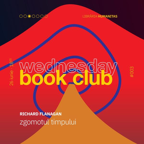 Afiș WBC #003: Zgomotul timpului de Richard Flanagan