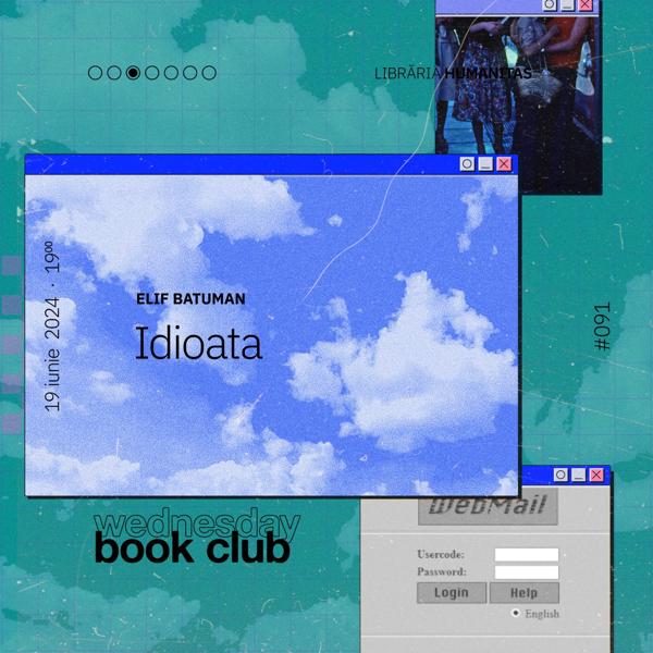 Afiș WBC #091: Idioata de Elif Batuman